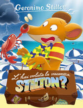 Libro L' hai voluta la vacanza, Stilton? Geronimo Stilton