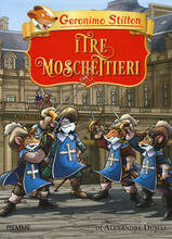 Libro I tre moschettieri di Alexandre Dumas Geronimo Stilton