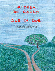 Libro Due di due. Copia autografata Andrea De Carlo