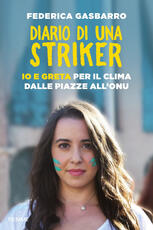 Libro Diario di una striker. Io e Greta per il clima dalle piazze all'ONU. Copia autografata Federica Gasbarro