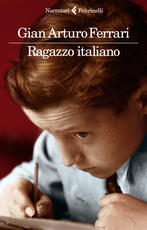 Libro Ragazzo italiano. Copia autografata Gian Arturo Ferrari