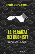 Libro La paranza dei buonisti. Manuale di sopravvivenza per il ventennio sovranista. Copia autografata Il Terzo Segreto Di Satira