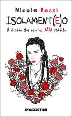 Libro Isolament(e)o. Il diario che non ho MAI scritto. Copia autografata Nicole Rossi