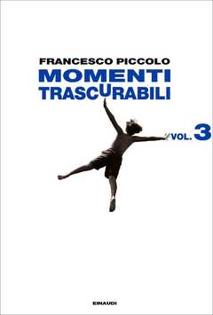 Libro Momenti trascurabili vol. 3. Copia autografata Francesco Piccolo