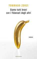 Libro Siamo tutti bravi con i fidanzati degli altri. Copia autografata Tommaso Zorzi