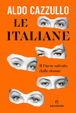 Libro Le italiane. Copia autografata Aldo Cazzullo