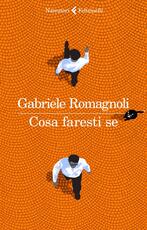 Libro Cosa faresti se. Copia autografata Gabriele Romagnoli