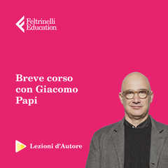 Idee regalo Lezioni d'autore. Leggere e scrivere la satira: una guida con Giacomo Papi Feltrinelli Education