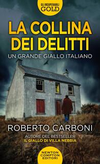 Libro La collina dei delitti  Roberto Carboni