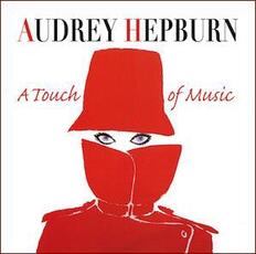 CD Audrey Hepburn. a Touch of Music (Colonna Sonora)