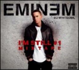 CD I'm Still No. 1 Mixtape (Mixtape) Eminem DJ Whiteowl