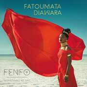 CD Fenfo. Something to Say Fatoumata Diawara
