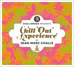CD Chall'O'Music presents Chill Out Experie Jean-Marc Challe
