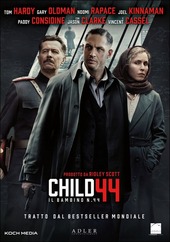 Copertina  Child 44 : il bambino n. 44 [videoregistrazione]