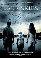 Film Dark Skies. Oscure presenze Scott Stewart