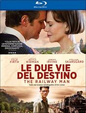 Film Le due vie del destino. The Railway Man Jonathan Teplitzky
