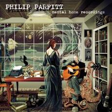 CD Mental Home Recordings Philip Parfitt