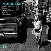 Vinile Jacky's Only Happy When She's Up on the Stage - You'll Be Gone (Live) Morrissey