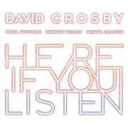 CD Here if You Listen David Crosby