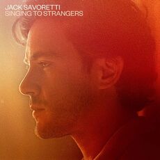CD Singing to Strangers Jack Savoretti