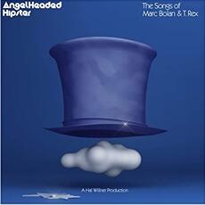 CD AngelHeaded Hipsters. The Songs of Marc Bolan & T. Rex AngelHeaded Hipsters