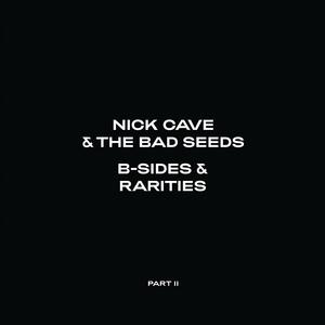 Vinile B Sides & Rarities: Part II (Standard Vinyl Edition) Nick Cave and the Bad Seeds