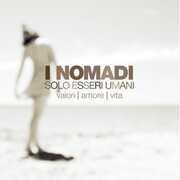 Vinile Solo esseri umani (Transparent Vinyl) Nomadi