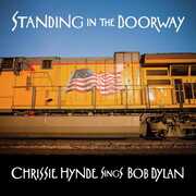 CD Standing in the Doorway. Chrissie Hynde Sings Dylan Chrissie Hynde