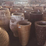 CD So You Hermer Orpheus Eurydice Alvin Lucier