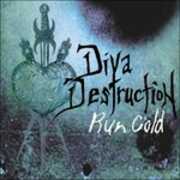 CD Run Cold Diva Destruction