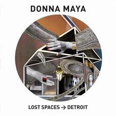 Vinile Lost Spaces - Detroit Donna Maya
