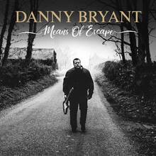CD Means of Escape Danny Bryant