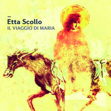 CD Il viaggio di Maria Etta Scollo