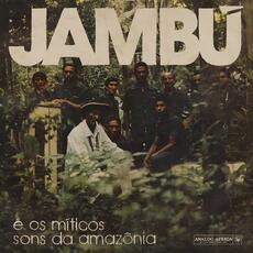 CD Jambú e os míticos sons da Amazônia Jambú