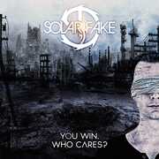CD You Win. Who Cares? Solar Fake