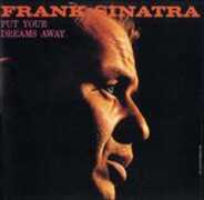 CD Put Your Dreams Away (Limited) Frank Sinatra