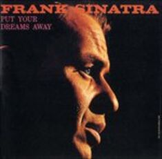 CD Put Your Dreams Away (Limited) Frank Sinatra