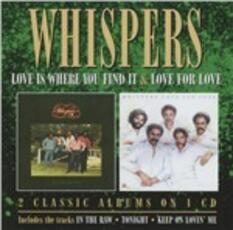 CD Love Is Where You Find it - Love for Love Whispers