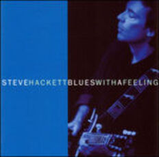 CD Blues With a Feeling Steve Hackett