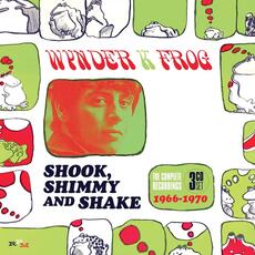 CD Shook, Shimmy and Shake. The Complete Recordings 1966-1970 Wynder K. Frog