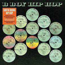 Vinile South Bronx Hip Hop Classics. B Boy Records