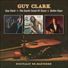 CD Guy Clark - The South Coast of Texas - Better Days Guy Clark