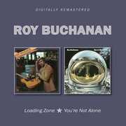 CD Loading Zone - You're Not Alone Roy Buchanan