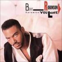 CD I Promise You Love Bert Robinson