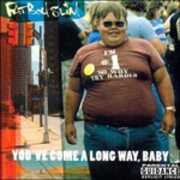 CD You've Come a Long Way Baby Fatboy Slim