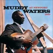 CD At Newport 1960 Muddy Waters