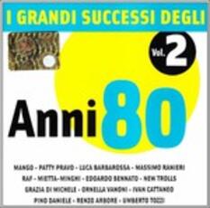 CD I grandi successi degli anni '80 vol.2