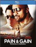 Film Pain & Gain. Muscoli e denaro Michael Bay