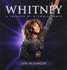 CD Whitney. A Tribute by Glennis Grace Glennis Grace
