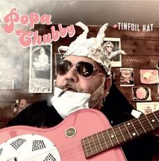 CD Tinfoil Hat Popa Chubby